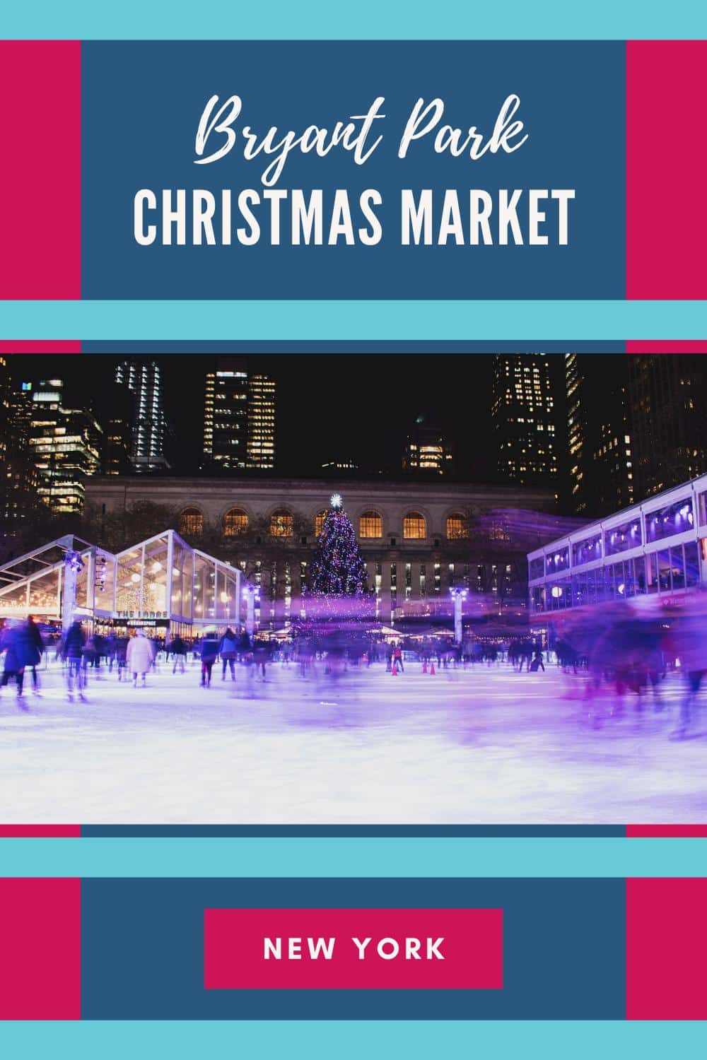Bryant Park Christmas Market 2026: Winter Village in Midtown