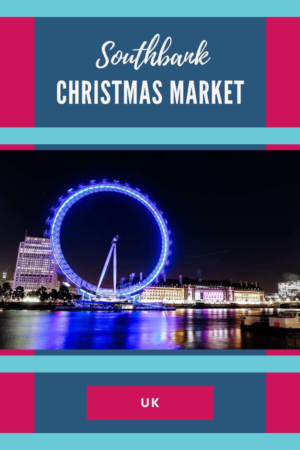 Southbank Christmas Market 2026: A Night Out in London